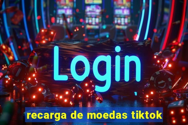 recarga de moedas tiktok